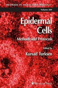 Epidermal cells: methods and protocols (Volume 289)