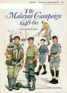 The Malayan Campaign 1948-60 (Men-At-Arms Series 132)