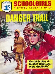 Schoolgirls' Picture Library 196 - Danger Trail [1962] (Mr Tweedy