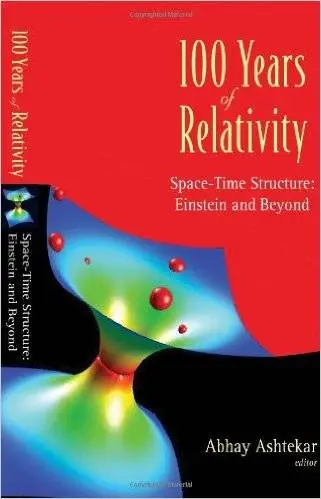 100 Years of Relativity: Space-Time Structure: Einstein and Beyond (repost)