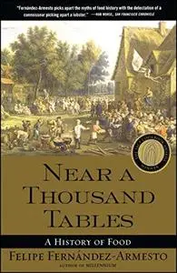 Near a Thousand Tables: A History of Food (Repost)