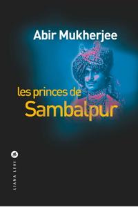 Abir Mukherjee, "Les princes de Sambalpur"