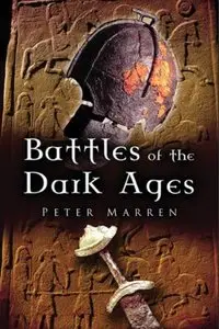 Battles of the Dark Ages (Repost)