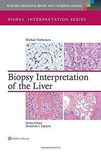 Biopsy Interpretation of the Liver (3rd Revised edition) (repost)