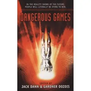 Dangerous Games by Jack Dann