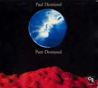 Paul Desmond - Pure Desmond (1974) {CTI Masterworks Jazz 88697 80378 2 rel 2011}