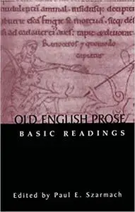 Old English Prose: Basic Readings