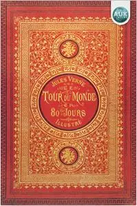 «Around The World in 80 Days» by Jules Verne