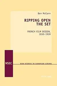 Ripping Open the Set: French Film Design, 1930–1939