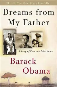 Dreams from My Father: A Story of Race and Inheritance (Repost)