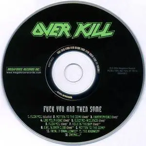 Overkill - Feel The Fire / F-ck You And Then Some! (2004) Repost
