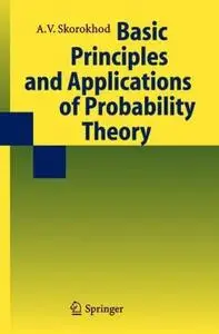 Basic Principles and Applications of Probability Theory (Repost)
