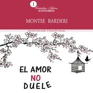 «El amor no duele» by Montse Barderi