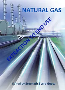 "Natural Gas: Extraction to End Use" ed. by Sreenath Borra Gupta