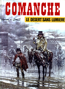 Comanche - Tome 5 - Le Désert Sans Lumière