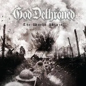 God Dethroned - The World Ablaze (2017)