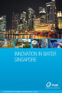 Innovation in Water: Singapore, June 2011 - July 2012