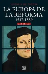 «La Europa de la Reforma» by G.R. Elton