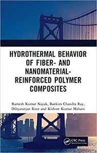 Hydrothermal Behavior of Fiber- and Nanomaterial-Reinforced Polymer Composites