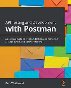API Testing and Development with Postman (repost)