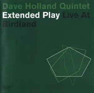 Dave Holland - Extended Play: Live at Birdland (2003) {2CD Set ECM 1864-65}