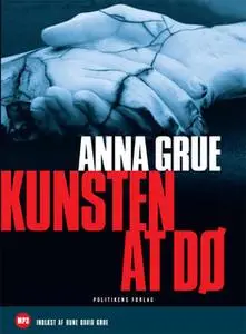 «Kunsten at dø» by Anna Grue