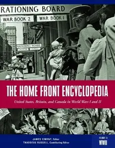 The Home Front Encyclopedia by James D. Ciment [Repost] 