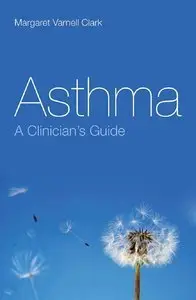 Asthma: A Clinician's Guide (repost)