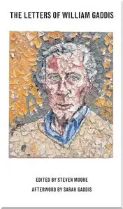 Letters of William Gaddis  
