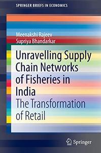 Unravelling Supply Chain Networks of Fisheries in India: The Transformation of Retail