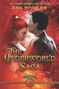 The Underworld Saga, Books 1-3: A Greek Mythology Romance