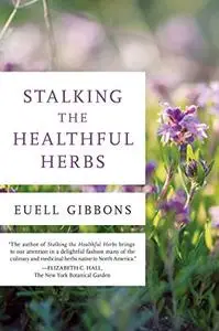 Stalking the Healthful Herbs