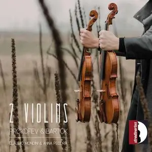 Claudio Mondini & Anna Pecora - Bartók & Prokofiev: Works for 2 Violins (2021)