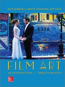 Film Art: An Introduction, 12th Edition