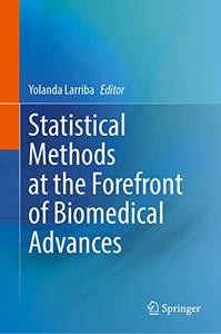 Statistical Methods at the Forefront of Biomedical Advances