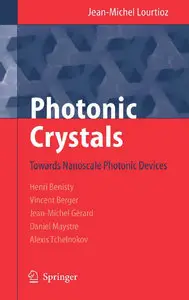 Photonic Crystals: Towards Nanoscale Photonic Devices