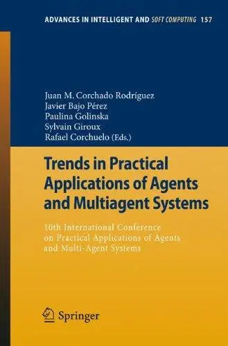 Trends in Practical Applications of Agents and Multiagent Systems: 10th International Conference on Practical Applications of A