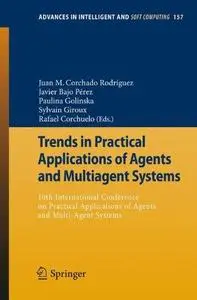 Trends in Practical Applications of Agents and Multiagent Systems: 10th International Conference on Practical Applications of A