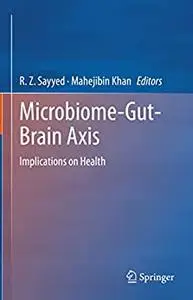 Microbiome-Gut-Brain Axis: Implications on Health