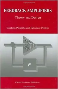 Feedback Amplifiers: Theory and Design (repost)