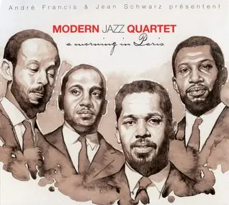 Modern Jazz Quartet - A Morning In Paris (2008) [2CD]