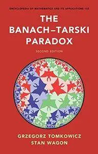 The Banach-Tarski Paradox (Encyclopedia of Mathematics and its Applications), 2nd Edition