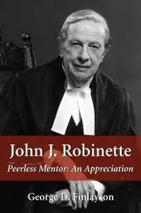 «John J. Robinette» by George D.Finlayson