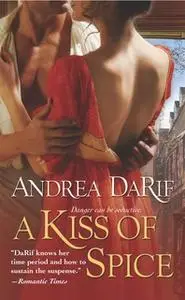 «A Kiss of Spice» by Andrea DaRif