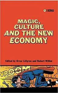 Magic, Culture and the New Economy