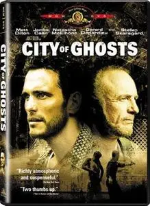 City of Ghosts (2002)