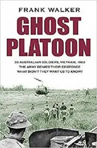 Ghost Platoon: The critically acclaimed Vietnam War bestseller (Hachette Military Collection)