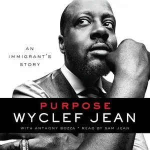 «Purpose» by Wyclef Jean,Anthony Bozza