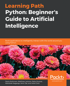 Python: Beginner's Guide to Artificial Intelligence [Repost]