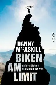 Danny MacAskill - Biken am Limit
